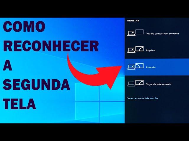 ( RESOLVIDO ) PC NÃO RECONHECE SEGUNTA TELA -WINDOWS 10