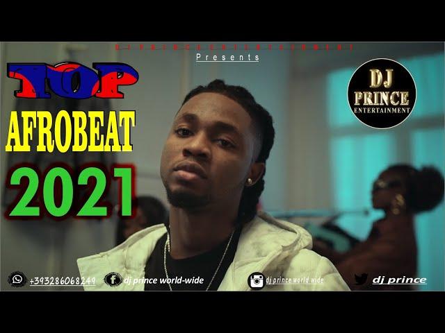 BEST OF 2021 NAIJA VIDEO MIX 2021 | AFROBEAT | NAIJA | DJ PRINCE [Davido,Wizkid,koffi Boy,Omah Lay]