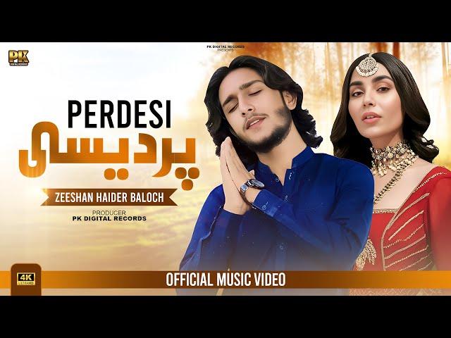 Pardesi; Zeeshan Haider Baloch, New Saraiki Song - PK Digital Records