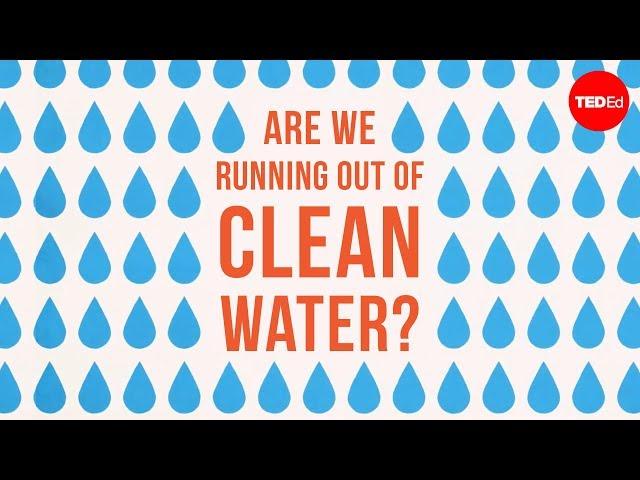 Are we running out of clean water? - Balsher Singh Sidhu