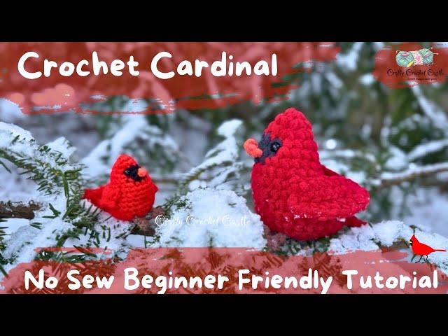 Crochet Cardinal | No Sew Pattern | Beginner Friendly Tutorial