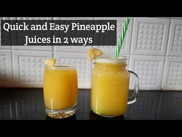 2 Simple pineapple juices |2 types pineapple juice| healthy summer drinks recipes| Summer Special