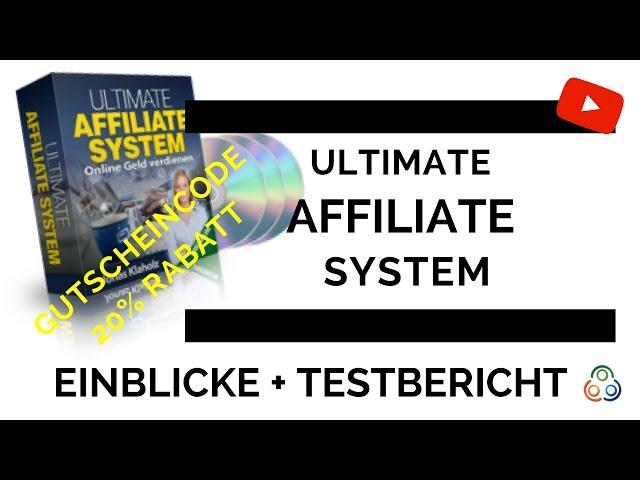 Ultimate Affiliate System - Erfahrungen, Testbericht, Einblicke + Gutscheincode 20% Rabatt