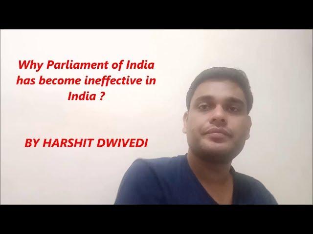 Why Parliamentary Control in India is Ineffective ?