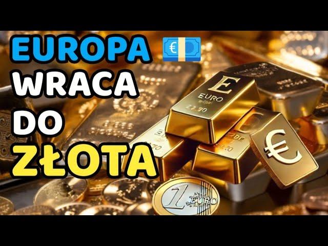 Europa wraca do złota: Nowy standard finansowy w drodze #złoto #srebro #inwestowanie #bitcoin