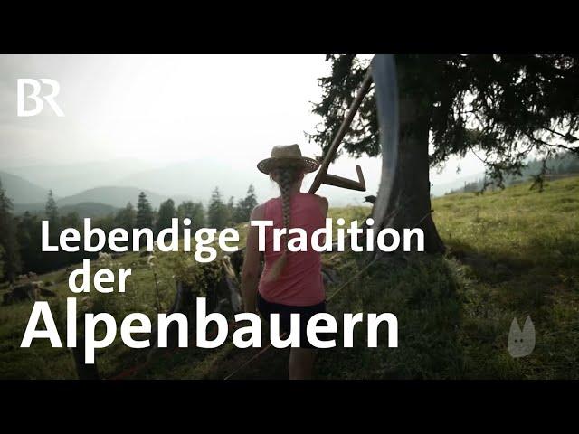 Bergbauern in den Alpen: Natur und Kulturerhalt durch Tradition auf kleinen Höfen | Capriccio | BR