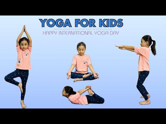 Easy Yoga Poses for Kids | Happy international yoga day | Basic yoga poses