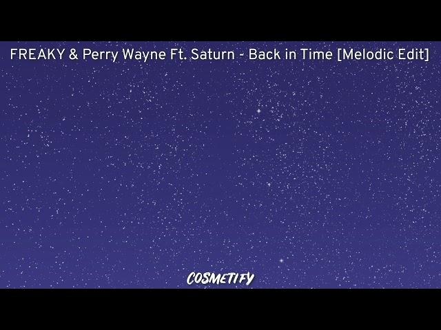 FREAKY & Perry Wayne Ft. Saturn - Back in Time (Hard Drop Removed)