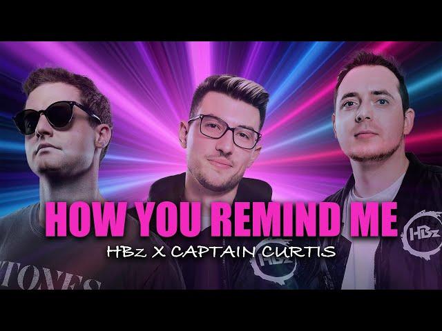 HBz x Captain Curtis - How You Remind Me (Official Lyric Video)