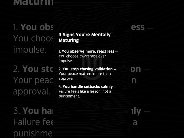 3 Signs You’re Becoming Mentally Mature | Silent Growth is Real