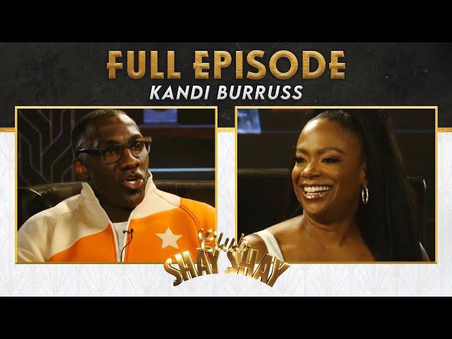 Kandi Burruss’ Emotional Past With Xscape & Jermaine Dupri | EP. 76 CLUB SHAY SHAY