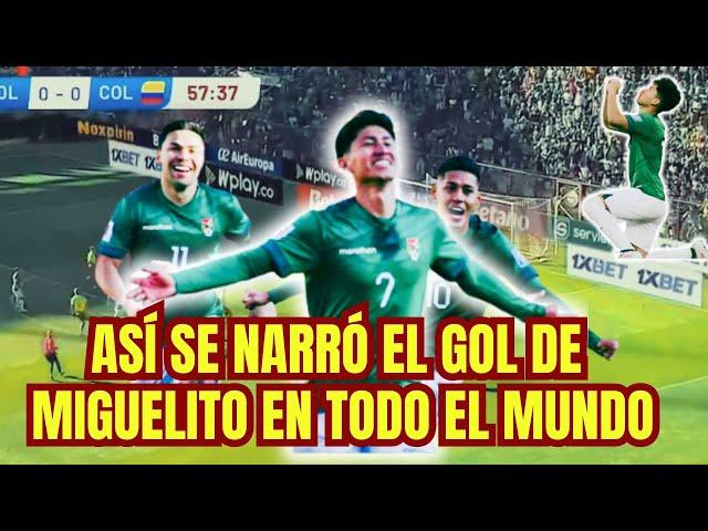 Asi Narraron el Gol Boliviano (Miguelito Terceros) en todo el MUNDO.  Eliminatorias 2024