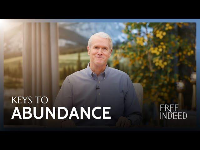 Keys to Abundance - Free Indeed with Barry Bennett: Week 9, Friday