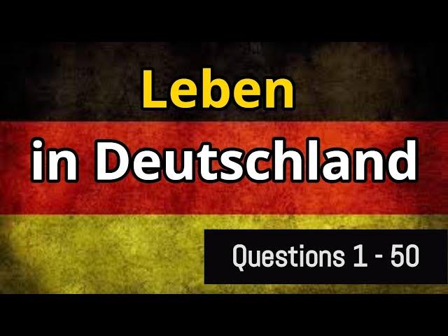 Leben in Deutschland Test | Questions 1- 50 |  Part 1 |#LebeninDeutschland #einbürgerungstest