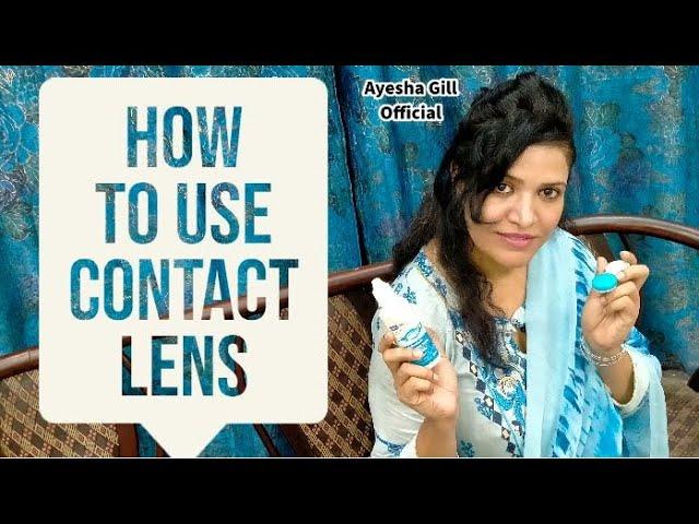 How to Wear Contact Lenses Tutorial for Beginners | Beauty Tips | Ayesha Gill Official