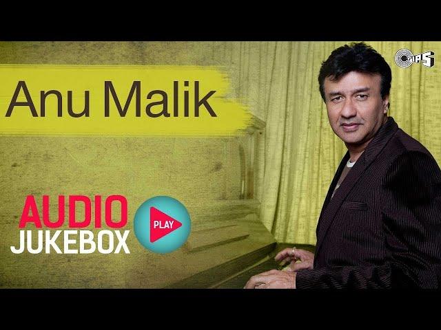 Anu Malik - Audio Jukebox | 90's Superhit Bollywood Song Collection | Hindi Songs