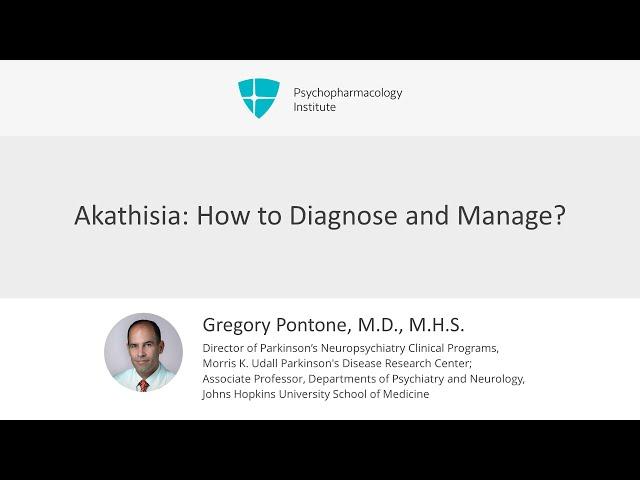 Akathisia: How to Diagnose and Manage?