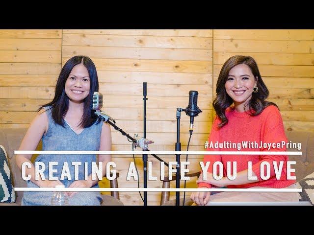 Creating a Life You Love ft. Aurora Suarez | Adulting with Joyce Pring
