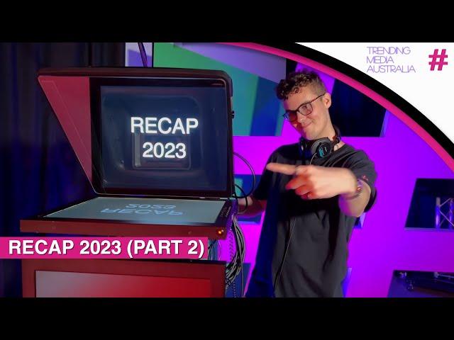 2023 In Review (Part 2) | Trending Media Australia