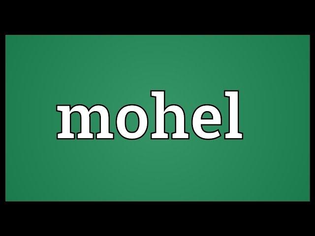 Mohel Meaning