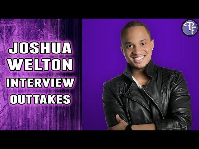 Joshua Welton Interview Outtakes, Obviously (Previously Patron Exclusive)