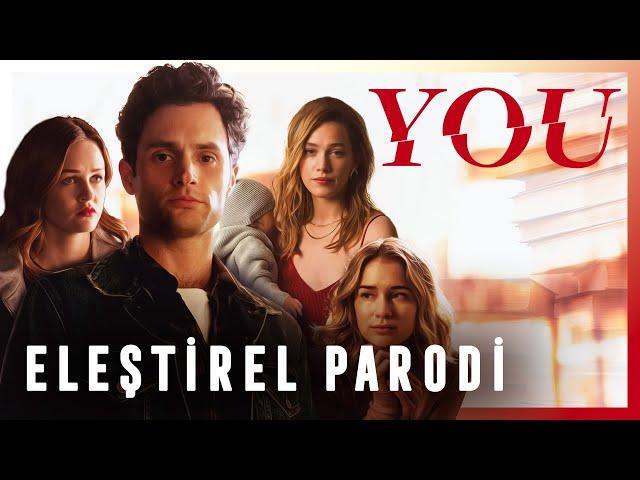 YOU - ELEŞTİREL PARODİ