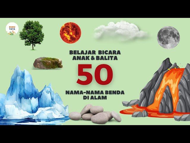 Belajar Bicara untuk Bayi & Balita Nama Benda Alam | 50 Kata Pertama | Bahasa Indonesia Edukasi Anak