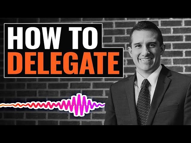 How to Delegate | The Josh Gerben Show