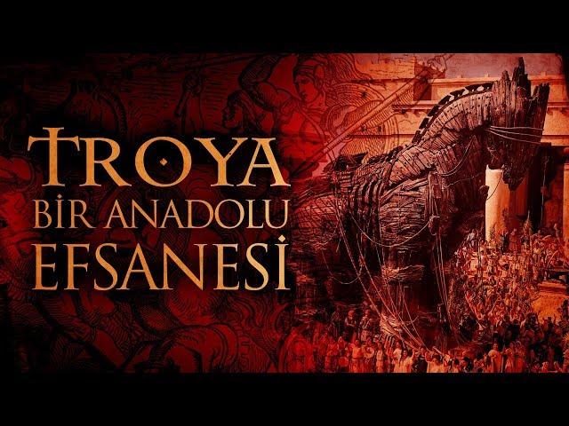 Troya | Bir Anadolu Efsanesi