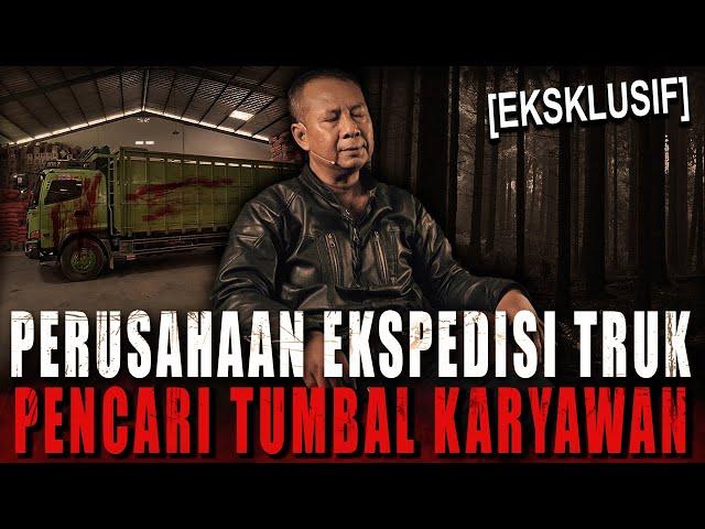 KERJA BARENG BOS EKSPEDISI TRUK INI KARYAWAN PASTI JADI TUMBAL ?! PESUGIHAN GUNUNG SRANDIL