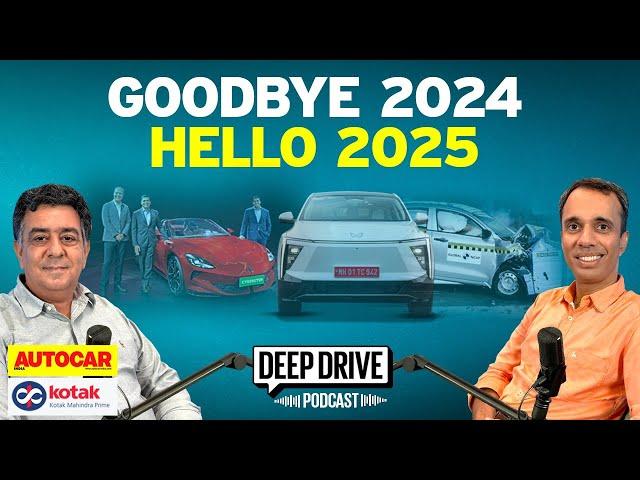 Highlights of 2024 and what to look forward to in 2025 | Deep Drive Podcast Ep. 40 | Autocar India