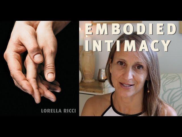 Embodied Intimacy with Lorella Ricci