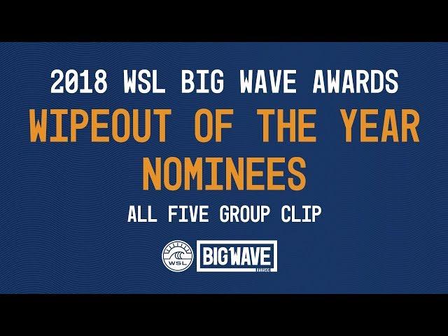 2018 Wipeout of the Year Nominees (all 5) - WSL Big Wave Awards