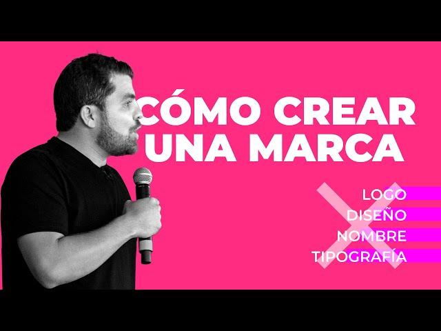 CÓMO CREAR UNA MARCA l Curso de Branding