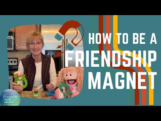 Friendship Skills for Kids: Making and Keeping Friends