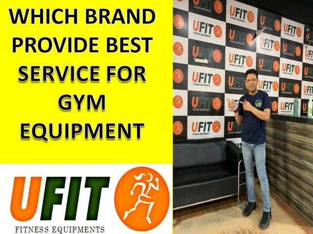 Which brand provide best service for fitness equipment by PUNEET GARG | U FIT INDIA | HINDI