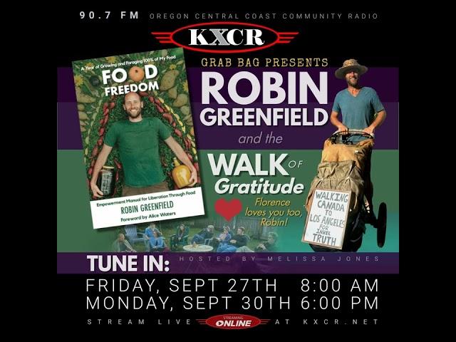 Robin Greenfield on KXCR 90 7 FM Florence, Oregon Discussing Life and the Long Walk