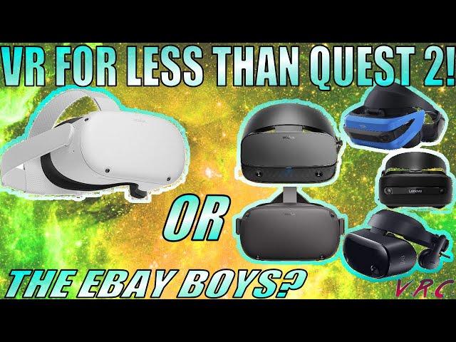 Oculus Quest 2 or buy a Used Rift S / Quest 1 or Other CHEAPER Alternatives?