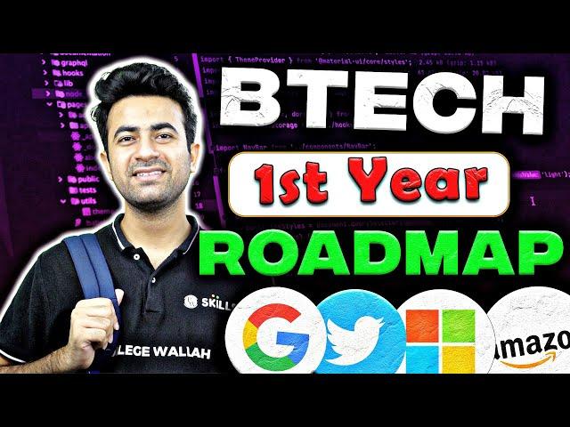 BTech 1st Year Complete Roadmap 2023 CSE/Non CSE Branches | Secret Tips  Get Best Placement