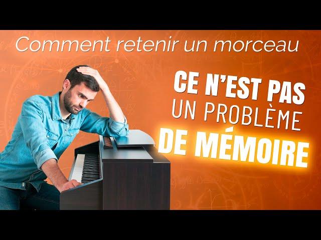 Comment MÉMORISER les morceaux au Piano (et les rejouer sans partition même après 1 an)