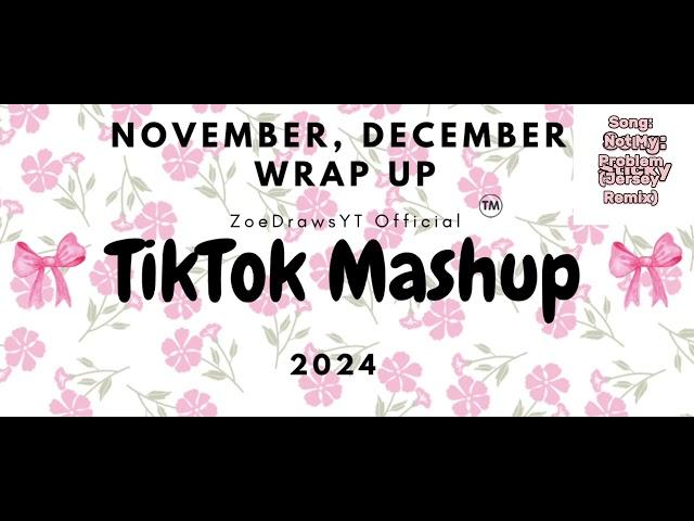 2024 TikTok Mashup Wrap Up (CLEAN)