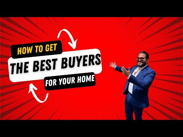 How To Attract The Best Of Buyers For You Home