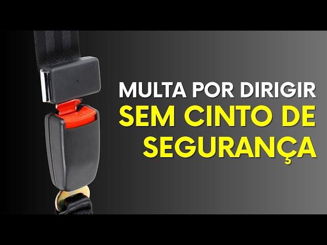 SEM CINTO DE SEGURANÇA | COMO RECORRER DE MULTA POR DIRIGIR SEM CINTO DE SEGURANÇA | RECORRER MULTA