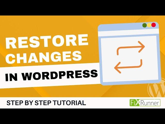 How To Restore Changes In WordPress