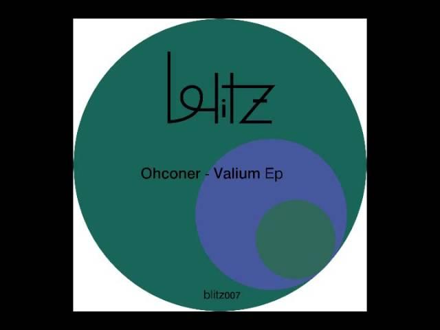 Blitz007 - Briam Ohconer - Valium EP 5-3-15