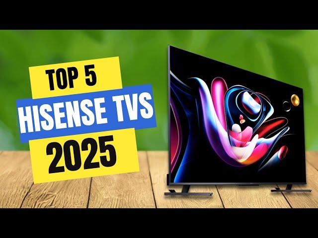 Best Hisense TVs 2025 | Which Hisense TV Should You Buy in 2025?