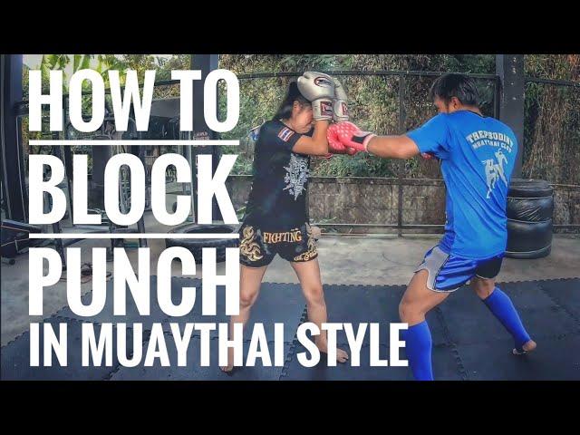 How to block punch in Muaythai style