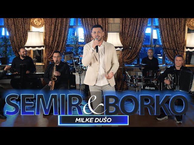 SEMIR JAHIC & ork.BORKO RADIVOJEVIC - MILKE DUSO (COVER)