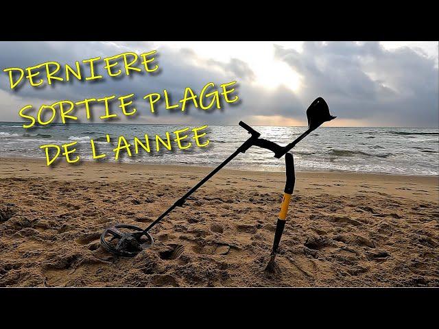 [DÉTECTION] LA DERNIERE SORTIE PLAGE DE L' ANNEE...