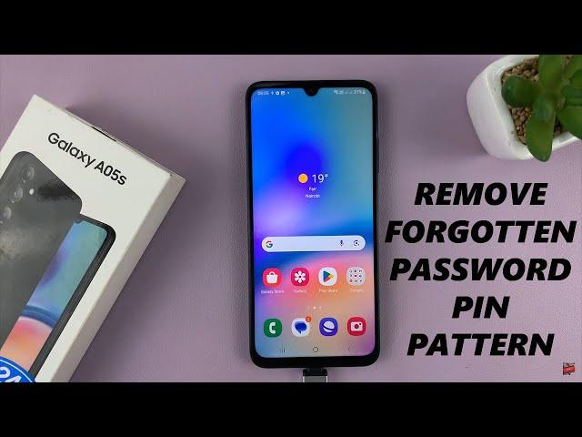 How To Remove Forgotten Password, PIN, Or Pattern On Samsung Galaxy A05s
